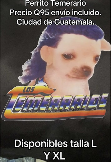 Perrito Temerario en Talla L y XL en Guatemala