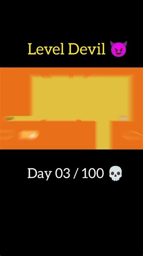 Level Devil Is NOT a Normal Game 😈💀 | Day 3