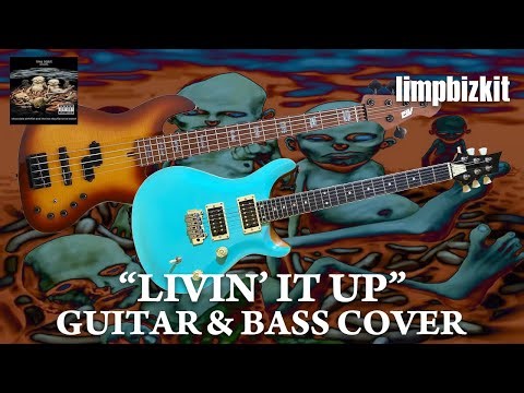 Limp Bizkit "Livin It Up" Guitar & Bass Cover