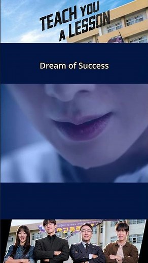 Teach You A Lesson | Episode 8 - Dream of Success