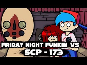 Friday Night Funkin' VS Scp - 173 (FNF Animation)