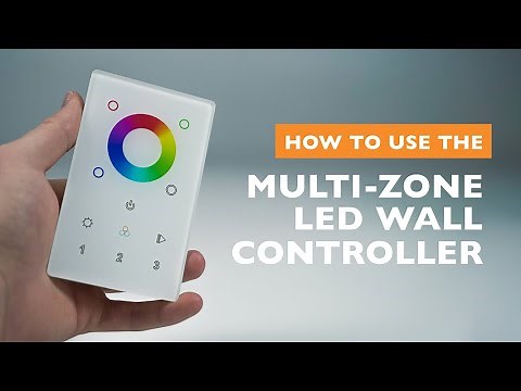 How to control the Wireless RGBW Multi-Zone LED Wall Controller