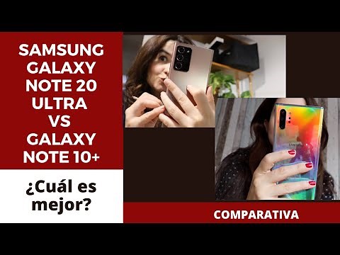 Samsung Galaxy Note 20 Ultra vs Note 10 plus: ¿Cuál me compro? Comparativa SINCERICIDA