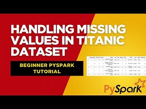 Beginner PySpark Tutorial: Handling Missing Values in Titanic Dataset (Mean & Mode Imputation)
