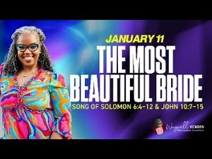 The Most Beautiful Bride | Song of Solomon 6:4–12 | COGIC Sunday School | January 11, 2026