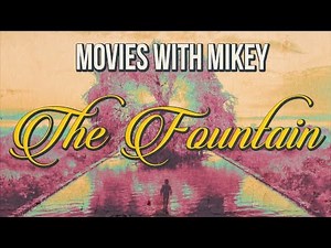 The Fountain (2006) - Movies with Mikey