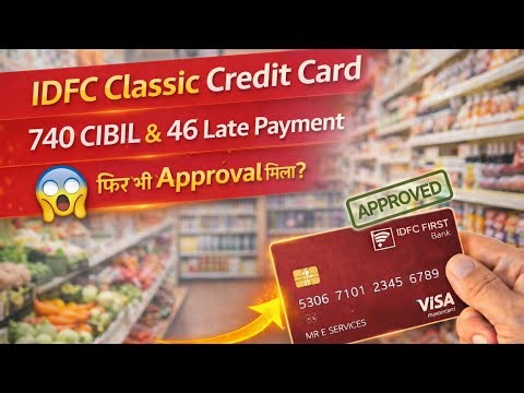 IDFC Classic Credit Card Approved 740 CIBIL & 46 Late Payment Par 😳🎉 | IDFC Bank Credit card