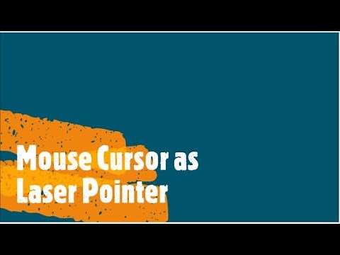 Mouse Cursor as a Laser Pointer