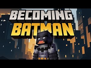 Becoming Batman in Minecraft