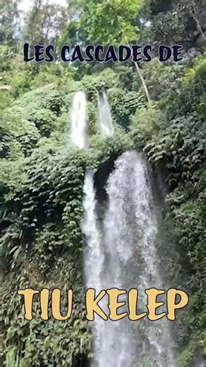 Tiu Kelep la cascade