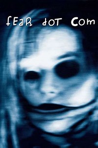 FearDotCom (2002) - Movie