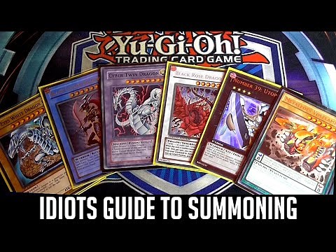 Yu-Gi-Oh! The Idiots Guide To Summoning (Normal, Ritual, Fusion, Synchro, Xyz, Pendulum)