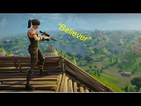 Fortnite GMV “Believer”