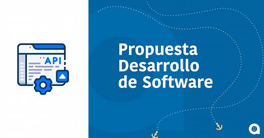 Propuesta de desarrollo de software ⚓ ¡Cómo hacerla!