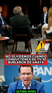 NO OLVIDEMOS CUANDO CONDUCTORES DE TV SE BURLARON DE ANAYA MIRA | Alerta Mexico YT