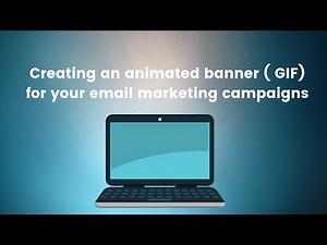 How to create an animated email banner ( GIF) and add to your email marketing campaigns