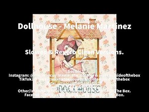 Dollhouse Slowed Clean Version (With Lyrics) - Melanie Martinez