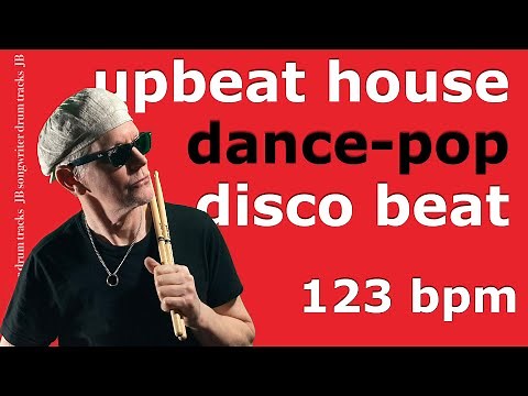 Upbeat House, Dance Pop and Disco Beat 123 bpm - Drum Backing Track - #34