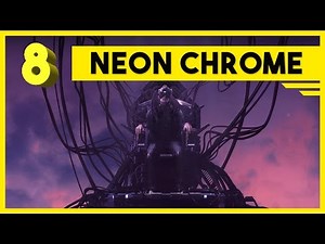 Neon Chrome - Part 8 - Caretaker & Overseer Boss Fight (The End) - Let's Play