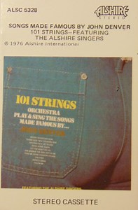 101 Strings featuring The Alshire Singers - Songs Made Famous By John Denver