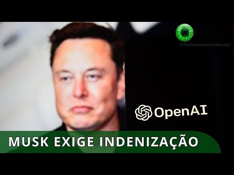Elon Musk wants billions in compensation from OpenAI and Microsoft.
