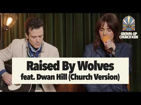 Franni Cash - “Raised By Wolves” feat. Dwan Hill (Church Version)