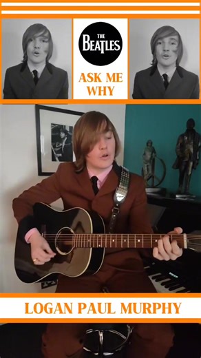 THE BEATLES :- ASK ME WHY COVER SONG BY LOGAN PAUL MURPHY ❤️💙 #thebeatles #coversongs #loganpaulmurphy | Logan Paul Murphy Music