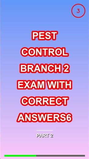 pest control branch 2 EXAM WITH CORRECT ANSWERS6