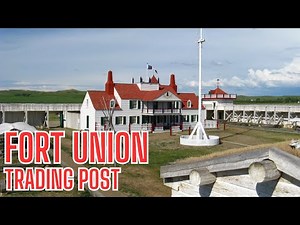Fort Union Trading Post National Historic Site
