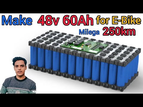 How to make 48v Lithium ion battery pack for Electric Bike