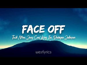 Tech N9ne - Face Off (Lyrics) ft. The Rock