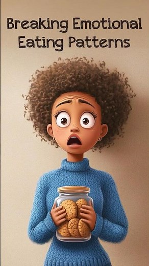 Breaking Emotional Eating Patterns
