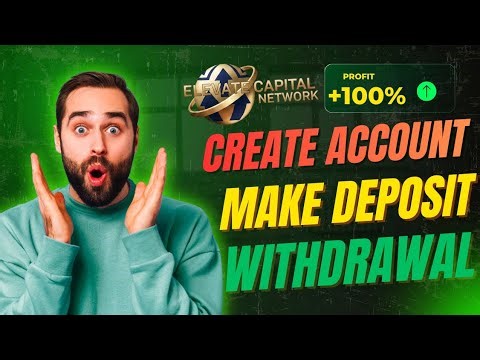 Elevate Capital Network (ECN) Full Guide: How to Register, Deposit & Withdraw! 🚀💰