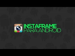 Como fazer uma montagem de fotos no Android (Instaframe)