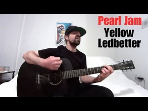 Yellow Ledbetter - Pearl Jam [Acoustic Cover by Joel Goguen]