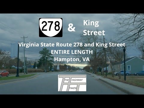 Virginia State Route 278 and King Street – Entire Length; Hampton, VA
