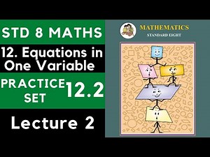 Class 8 Practice Set 12.2 Word Problems Part 2 | Chapter 12 Equations in One Variable| 8th Maths