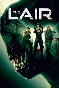 Stream The Lair (2022): Find it on Netflix, Prime Video, Hulu & more