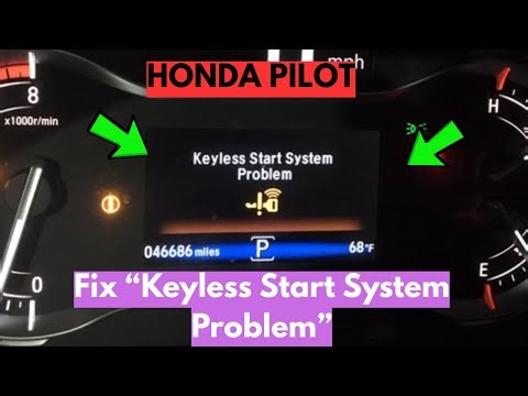 How to Fix Honda Pilot "Keyless Start System Problem"?