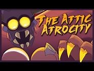The Attic Atrocity - Spooky Month 2020 (Demon Theme)
