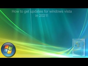 How to get updates for windows vista in 2021