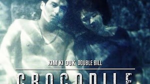 KIM Ki-duk, 1996- Crocodile (Ageo)