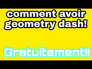 Comment avoir Geometry Dash avec tous les skins du jeu gratuitement !