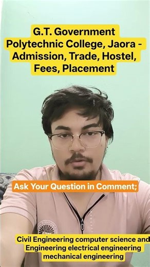 G.T. Government Polytechnic College, Jaora - Admission, Trade, Hostel, Fees, Placement