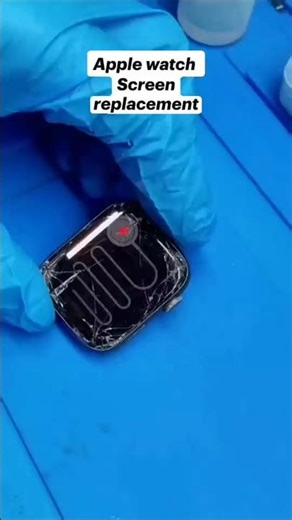 Apple watch Screen replacement⌚