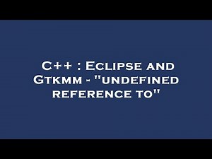 C++ : Eclipse and Gtkmm - "undefined reference to"