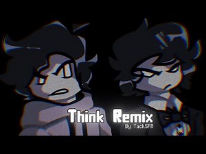 THINK - FUNKDELA CATALOGUE REMIX [FRIDAY NIGHT FUNKIN' REMIX]
