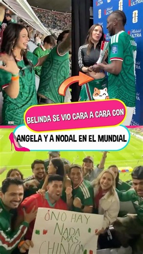 Belinda se vio cara a cara con Angela y a Nodal en el Mundial