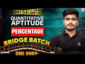 CLAT 2027 Bridge Batch | Quantitative Aptitude Percentage One Shot | Complete