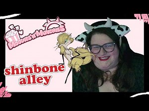What the Heck is ShinBone Alley